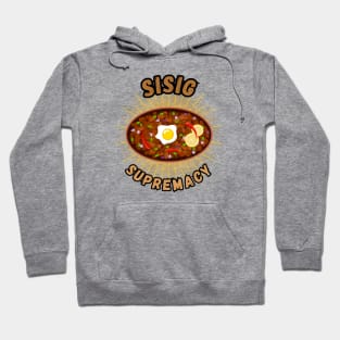 Sisig supremacy filipino food Hoodie